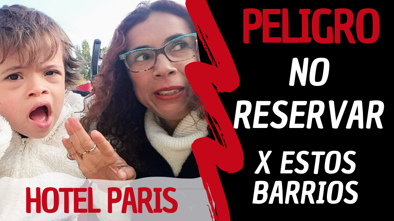 Hotel París – PELIGRO NO RESERVAR por estos Barrios