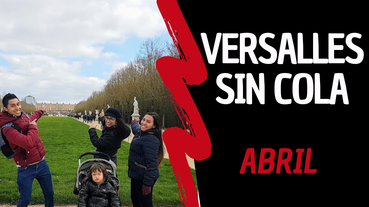 Versalles Visita Sin Colas